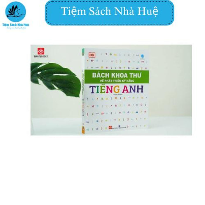 Sách Bách Khoa Thư Về Phát Triển Kỹ Năng - Học Ngoại Ngữ, Đinh Tị Sách Bách Khoa Thư Về Phát Triển Kỹ Năng - Học Ngoại Ngữ, Đinh Tị