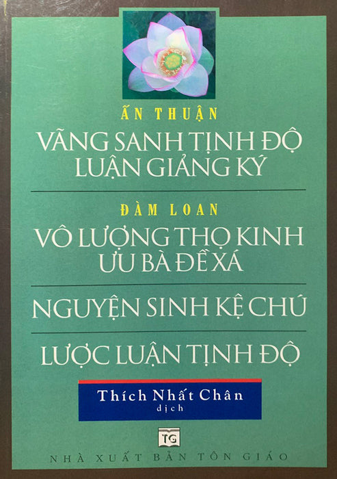 Vãng Sinh Tịnh Độ Luận Giảng Ký (Ấn Thuận Đại Sư Giảng) Vãng Sinh Tịnh Độ Luận Giảng Ký (Ấn Thuận Đại Sư Giảng)