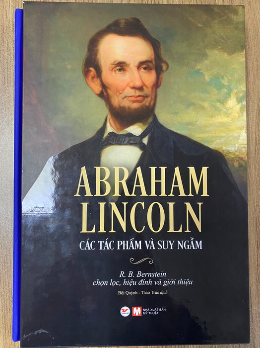 Sách - Abraham Lincoln - Các Tác Phẩm Và Suy Ngẫm Sách - Abraham Lincoln - Các Tác Phẩm Và Suy Ngẫm