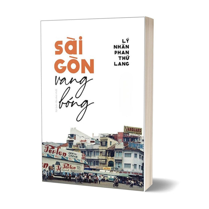 Sài Gòn Vang Bóng - Tái Bản Lần Thứ Nhất Sài Gòn Vang Bóng - Tái Bản Lần Thứ Nhất