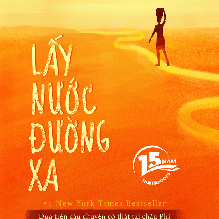 Lấy Nước Đường Xa (Phiên Bản Sinh Nhật 15 Năm Thaihabooks)_Bản Đặc Biệt_Tha Lấy Nước Đường Xa (Phiên Bản Sinh Nhật 15 Năm Thaihabooks)_Bản Đặc Biệt_Tha