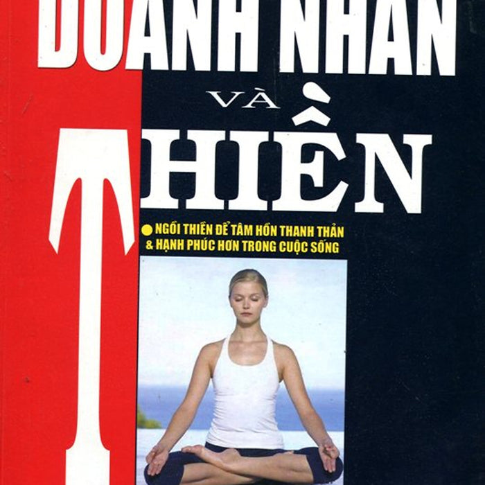 Doanh Nhân Và Thiền Doanh Nhân Và Thiền