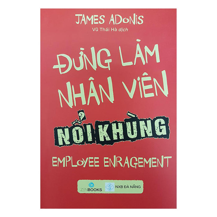 Đừng Làm Nhân Viên Nổi Khùng Đừng Làm Nhân Viên Nổi Khùng