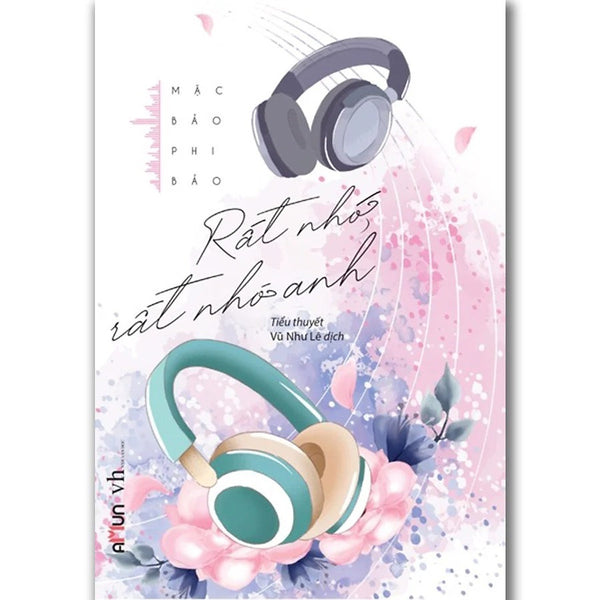 Sách - Rất Nhớ, Rất Nhớ Anh -  Mặc Bảo Phi Bảo (Tái Bản 2019)
