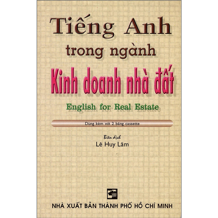 Tiếng Anh Trong Ngành Kinh Doanh Nhà Đất Tiếng Anh Trong Ngành Kinh Doanh Nhà Đất