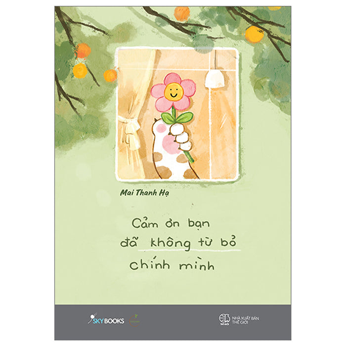 Cảm Ơn Bạn Đã Không Từ Bỏ Chính Mình Cảm Ơn Bạn Đã Không Từ Bỏ Chính Mình