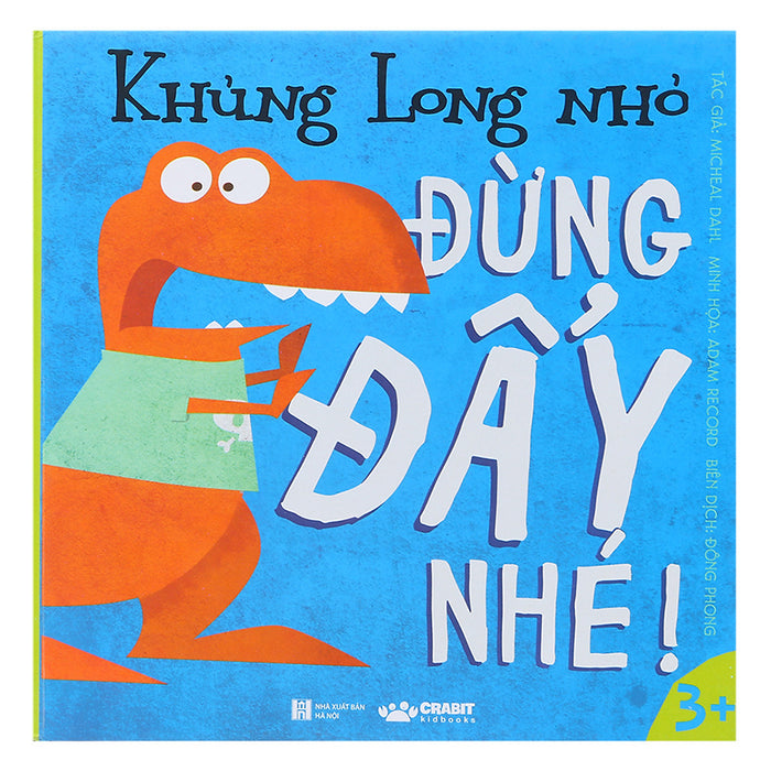 Sách Khủng Long Nhỏ Đừng Đẩy Nhé Sách Khủng Long Nhỏ Đừng Đẩy Nhé