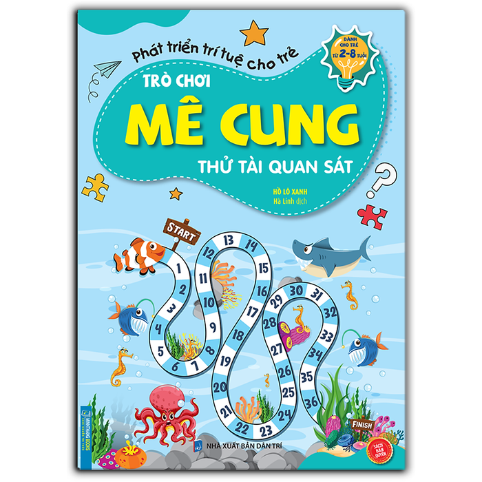 Trò Chơi Mê Cung - Thử Tài Quan Sát (Sách Bản Quyền) (2-8 Tuổi) Trò Chơi Mê Cung - Thử Tài Quan Sát (Sách Bản Quyền) (2-8 Tuổi)