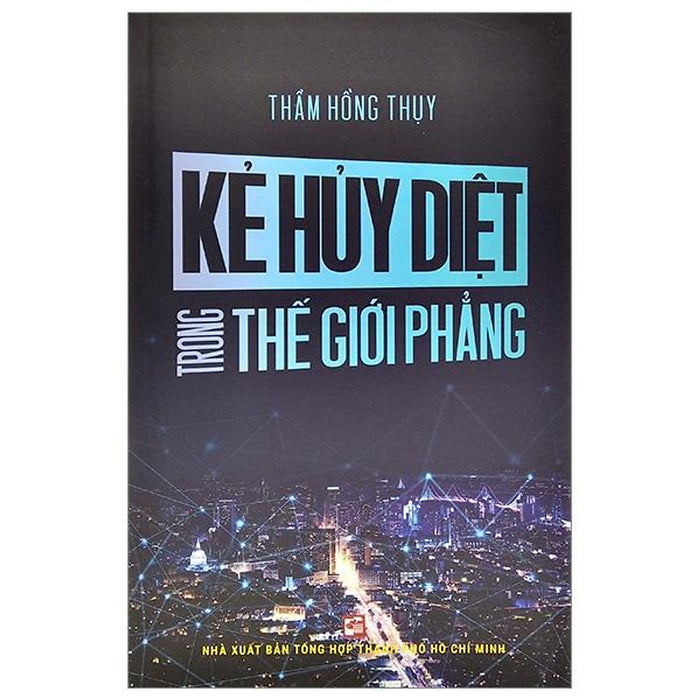 Kẻ Hủy Diệt Trong Thế Giới Phẳng Kẻ Hủy Diệt Trong Thế Giới Phẳng