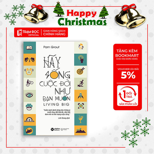 Trạm Đọc | Hãy Sống Cuộc Đời Như Bạn Muốn