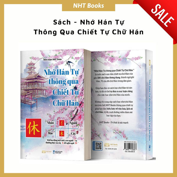 Sách - Nhớ Hán Tự Thông Qua Chiết Tự Chữ Hán - Mẹo Nhớ Chữ Hán Thông Qua Chiết Tự - XuấN BảN MớI 2022- In MàU