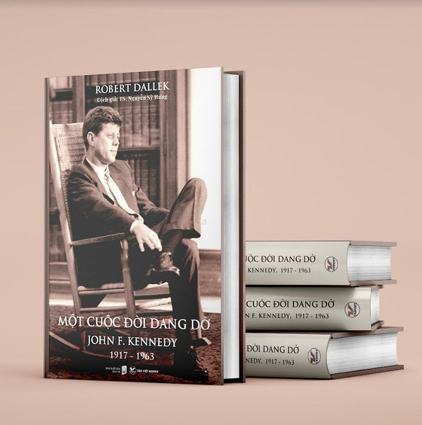 Một Cuộc Đời Dang Dở: John F. Kennedy, 1917 - 1963