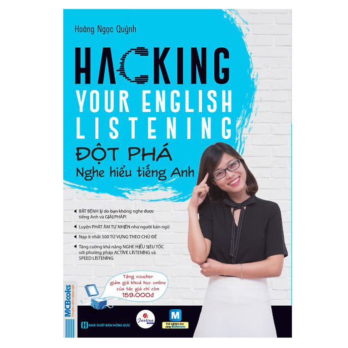 Hacking Your English Listening - Đột Phá Nghe Hiểu Tiếng Anh Hacking Your English Listening - Đột Phá Nghe Hiểu Tiếng Anh
