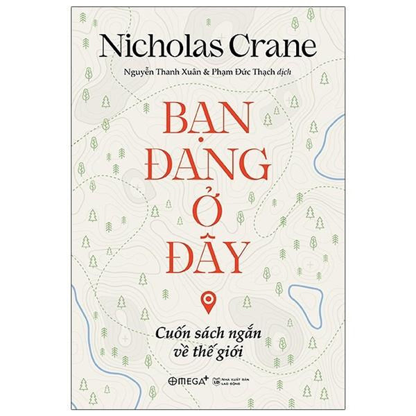 Bạn Đang Ở Đây - Cuốn Sách Ngắn Về Thế Giới