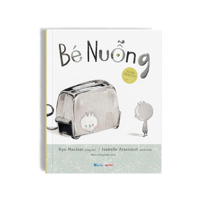 Sách - Bé Nuỗng - Tự Tin Tích Cực - Crabit Kidbooks Sách - Bé Nuỗng - Tự Tin Tích Cực - Crabit Kidbooks