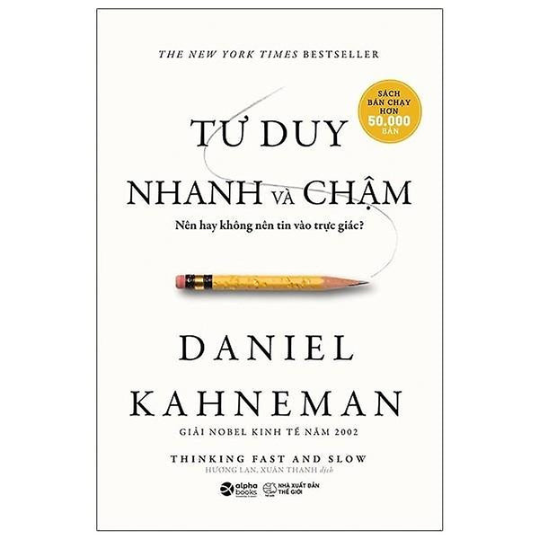 Tư Duy Nhanh Và Chậm ( Tái Bản 2022 )