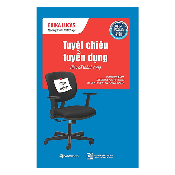 Tuyệt Chiêu Tuyển Dụng -  Đẩy Mạnh Sự Phát Triển Doanh Nghiệp Của Mình