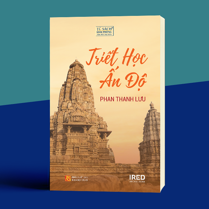 Sách Ired Books - Triết Học Ấn Độ - Phan Thanh Lưu Sách Ired Books - Triết Học Ấn Độ - Phan Thanh Lưu