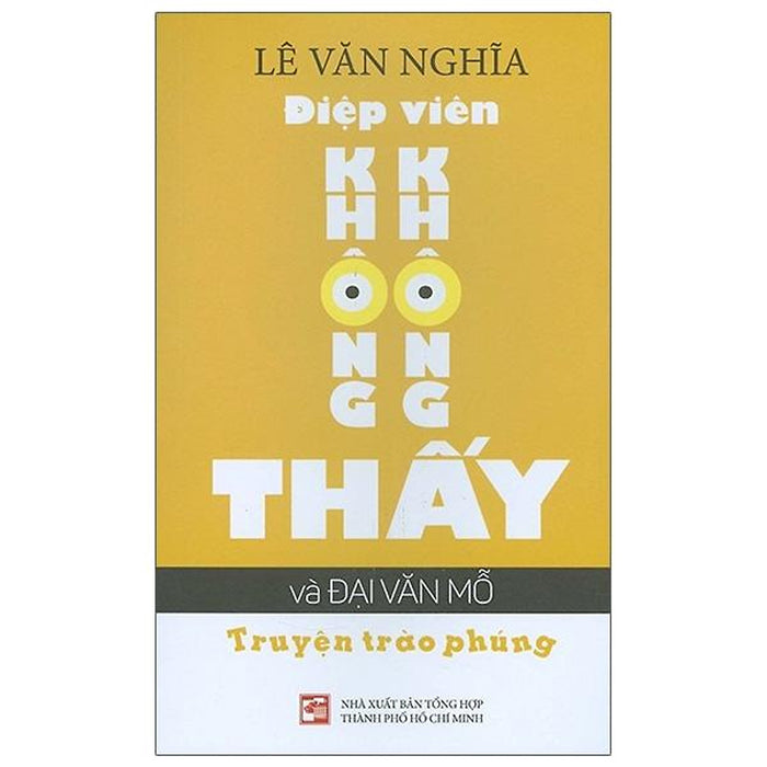 Điệp Viên Không Không Thấy Và Đại Văn Mỗ Điệp Viên Không Không Thấy Và Đại Văn Mỗ