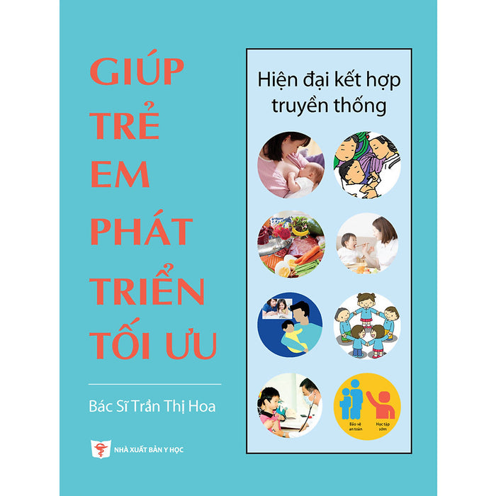 Chăm Sóc Sức Khỏe Trẻ Em Toàn Diện: Giúp Trẻ Em Phát Triển Tối Ưu- Hiện Đại Kết Hợp Truyền Thống Chăm Sóc Sức Khỏe Trẻ Em Toàn Diện: Giúp Trẻ Em Phát Triển Tối Ưu- Hiện Đại Kết Hợp Truyền Thống
