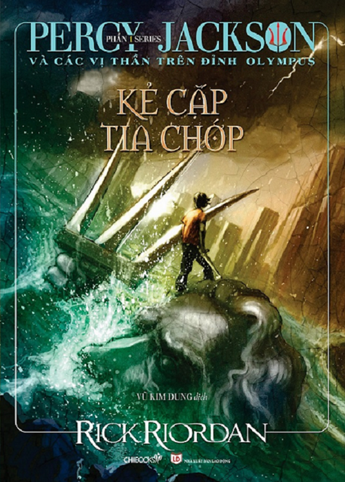 Kẻ Cắp Tia Chớp (Tb2022) (Phần 1 Bộ Percy Jackson Và Các Vị Thần Đỉnh Olympus) Kẻ Cắp Tia Chớp (Tb2022) (Phần 1 Bộ Percy Jackson Và Các Vị Thần Đỉnh Olympus)