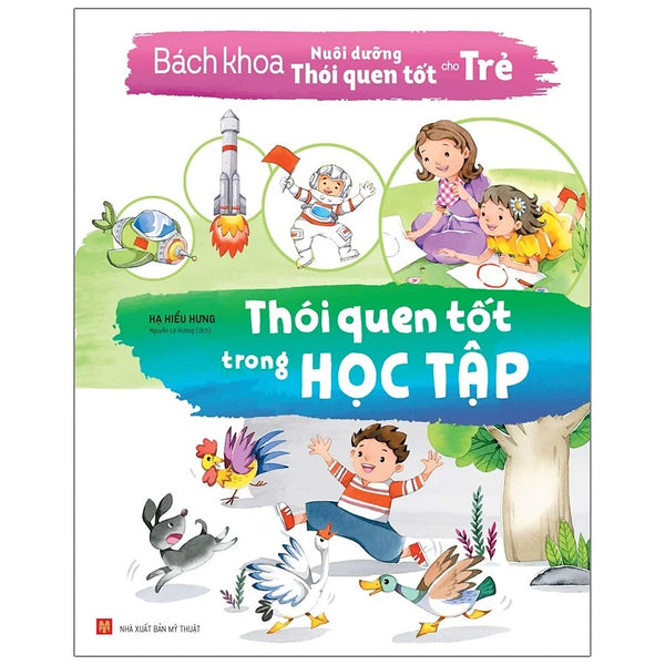 Bách Khoa Nuôi Dưỡng Thói Quen Tốt Cho Trẻ -Thói Quen Tốt Trong Học Tập B65