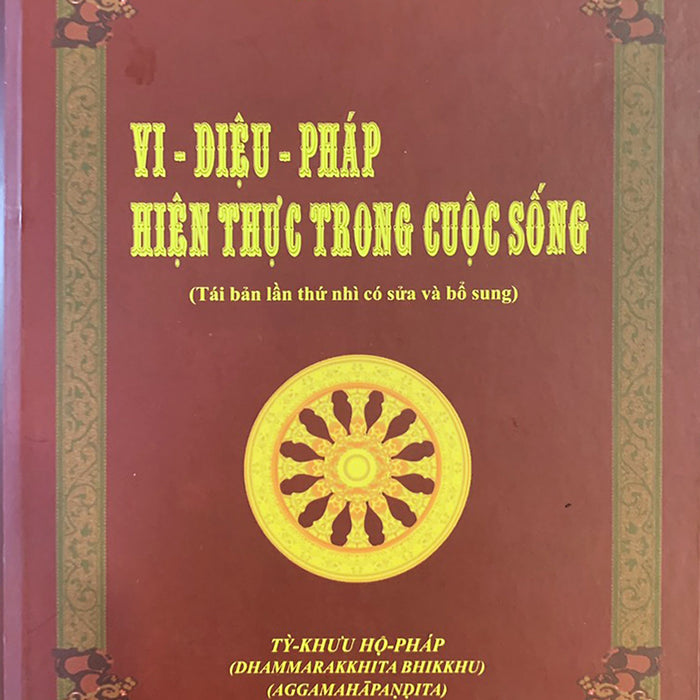 Vi Diệu Pháp Hiện Thực Trong Cuộc Sống Vi Diệu Pháp Hiện Thực Trong Cuộc Sống