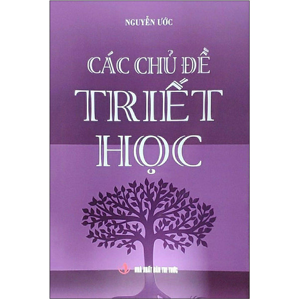 Các Chủ Đề Triết Học (Tái Bản 2020)