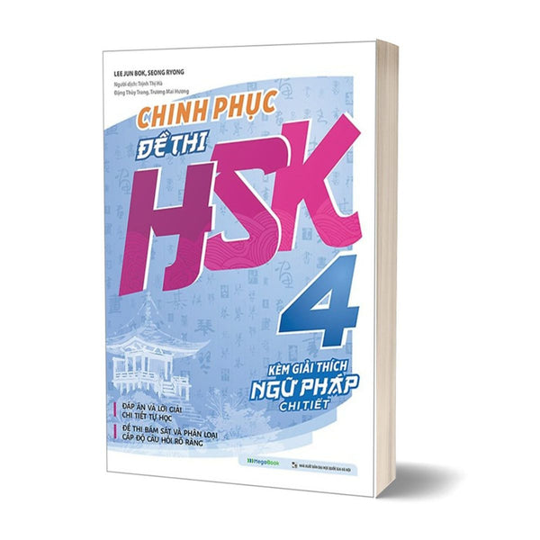 Chinh Phục Đề Thi Hsk 4 (Kèm Giải Thích Ngữ Pháp Chi Tiết)
