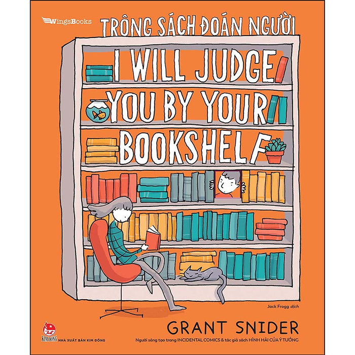 Trông Sách Đoán Người - I Will Judge You By Your Bookshelf Trông Sách Đoán Người - I Will Judge You By Your Bookshelf