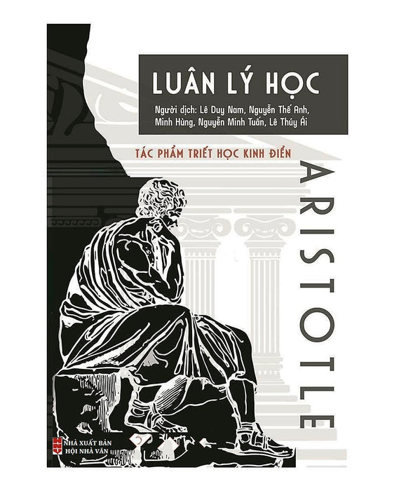 Luân Lý Học - Tác Phẩm Triết Học Kinh Điển Của Aristotle Luân Lý Học - Tác Phẩm Triết Học Kinh Điển Của Aristotle
