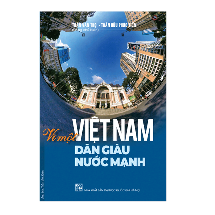 Vì Một Việt Nam Dân Giàu Nước Mạnh Vì Một Việt Nam Dân Giàu Nước Mạnh