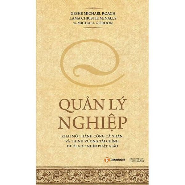 Sách - Quản Lý Nghiệp - Khai Mở Thành Công Cá Nhân Và Thịnh Vượng Tài Chính Dưới Góc Nhìn Phật Giáo