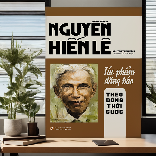 Nguyễn Hiến Lê - Tác Phẩm Đăng Báo - Theo Dòng Thời Cuộc