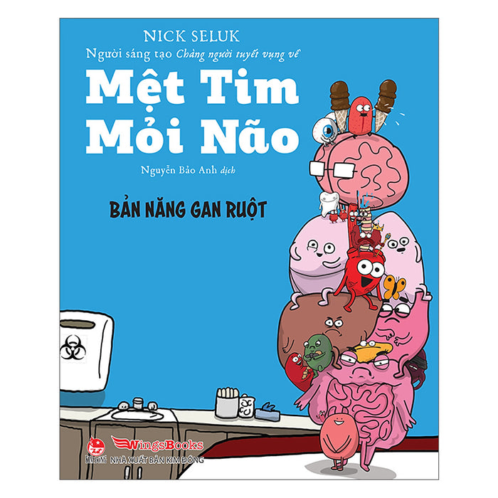 Mệt Tim Mỏi Não - Bản Năng Gan Ruột Mệt Tim Mỏi Não - Bản Năng Gan Ruột