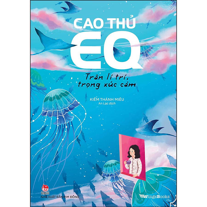 Cao Thủ Eq – Trân Lí Trí, Trọng Xúc Cảm Cao Thủ Eq – Trân Lí Trí, Trọng Xúc Cảm