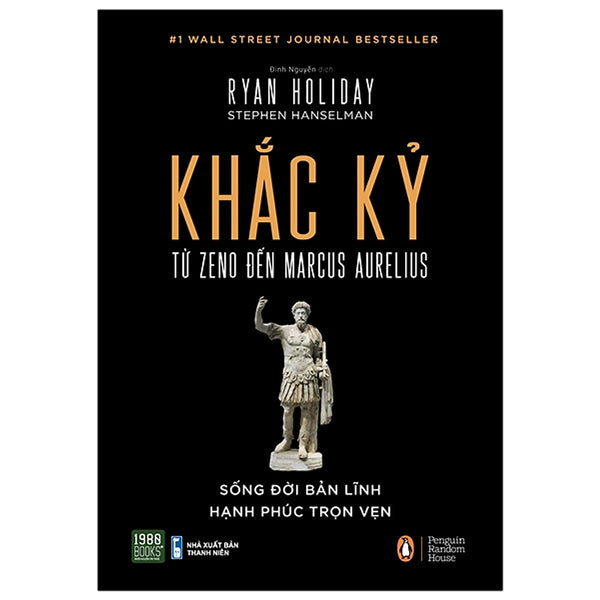 Khắc Kỷ - Từ Zeno Đến Marcus Aurelius (Tái Bản 2021)