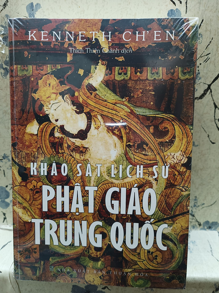 Khảo Sát Lịch Sử Phật Giáo Trung Quốc- Kenneth Ch’En