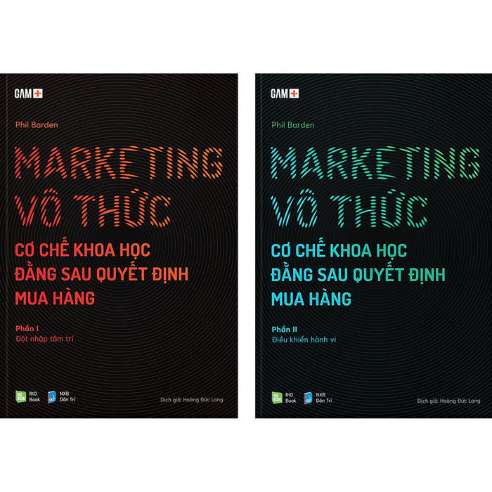 Marketing Vô Thức - Cơ Chế Khoa Học Đằng Sau Quyết Định Mua Hàng (Gồm 2 Phần) Marketing Vô Thức - Cơ Chế Khoa Học Đằng Sau Quyết Định Mua Hàng (Gồm 2 Phần)