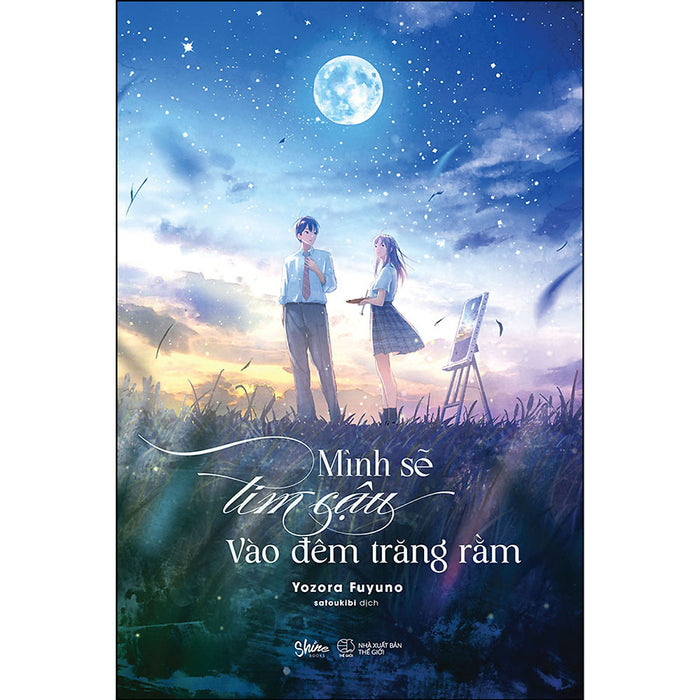 Mình Sẽ Tìm Cậu Vào Đêm Trăng Rằm Mình Sẽ Tìm Cậu Vào Đêm Trăng Rằm