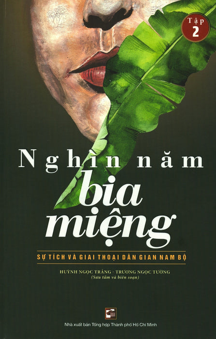 Nghìn Năm Bia Miệng - Tập 2 Nghìn Năm Bia Miệng - Tập 2