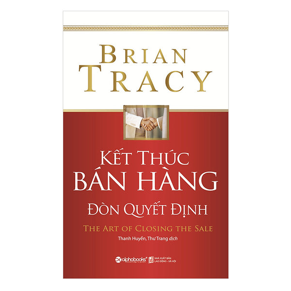 Kết Thúc Bán Hàng – Đòn Quyết Định (Tái Bản 2018)