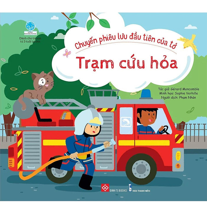 Sách - Chuyến Phiêu Lưu Đầu Tiên Của Tớ - Trạm Cứu Hỏa Sách - Chuyến Phiêu Lưu Đầu Tiên Của Tớ - Trạm Cứu Hỏa