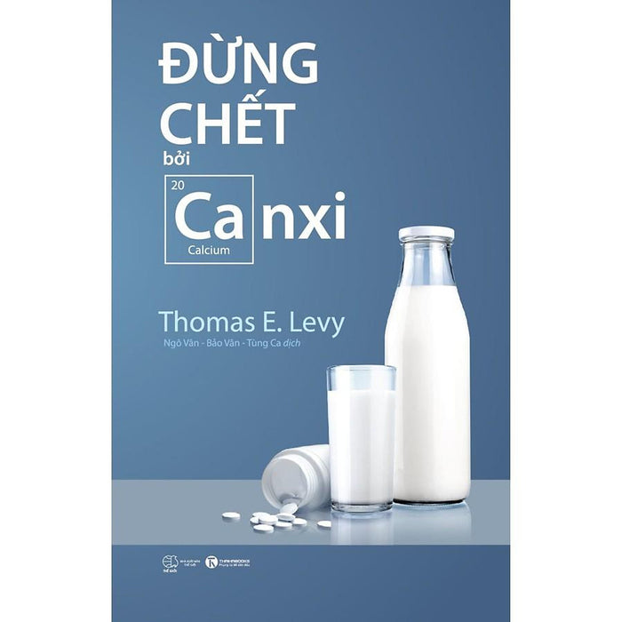 Sách - Đừng Chết Bởi Canxi - Thái Hà Sách - Đừng Chết Bởi Canxi - Thái Hà