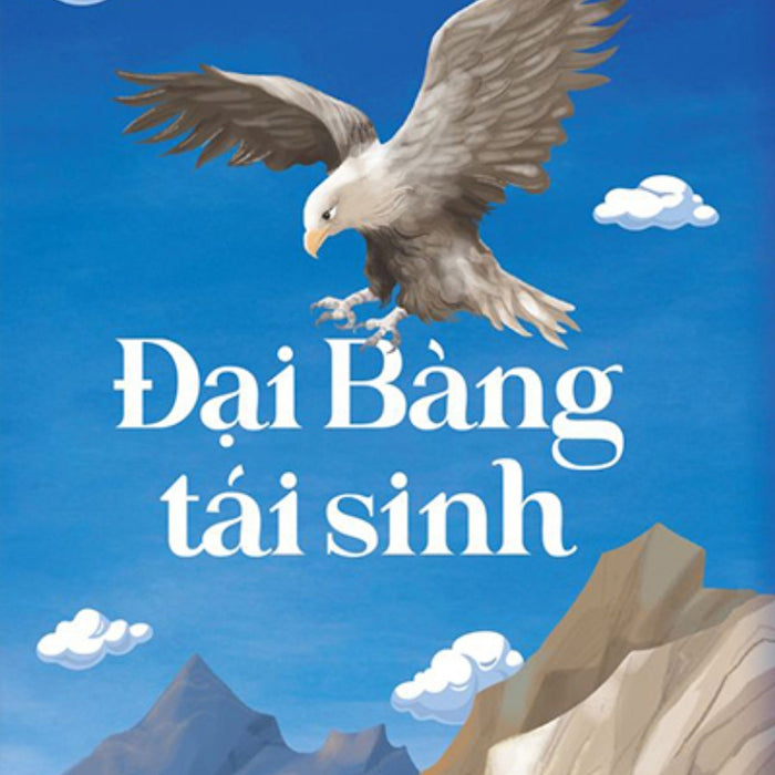 Đại Bàng Tái Sinh _Tha Đại Bàng Tái Sinh _Tha