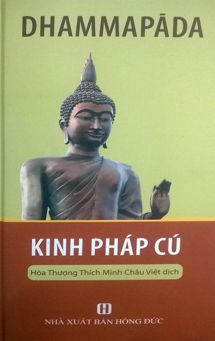 Kinh Pháp Cú (Khổ Sách Bỏ Túi) Kinh Pháp Cú (Khổ Sách Bỏ Túi)