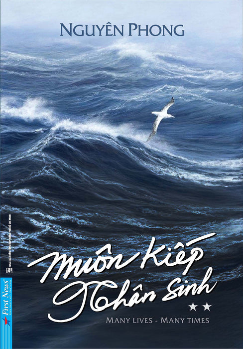Muôn Kiếp Nhân Sinh Tập 2 - Nguyên Phong (John Vu) - (Bìa Mềm) Muôn Kiếp Nhân Sinh Tập 2 - Nguyên Phong (John Vu) - (Bìa Mềm)