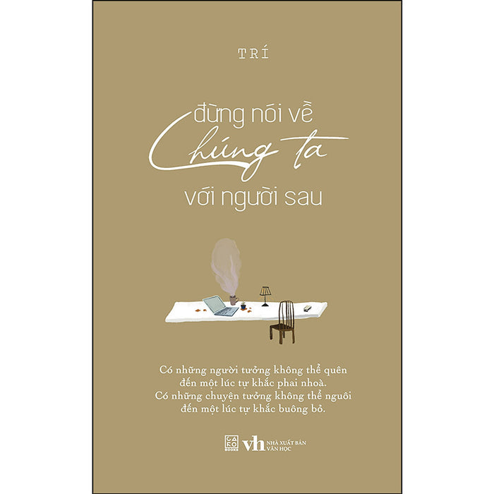 Đừng Nói Về Chúng Ta Với Người Sau Đừng Nói Về Chúng Ta Với Người Sau