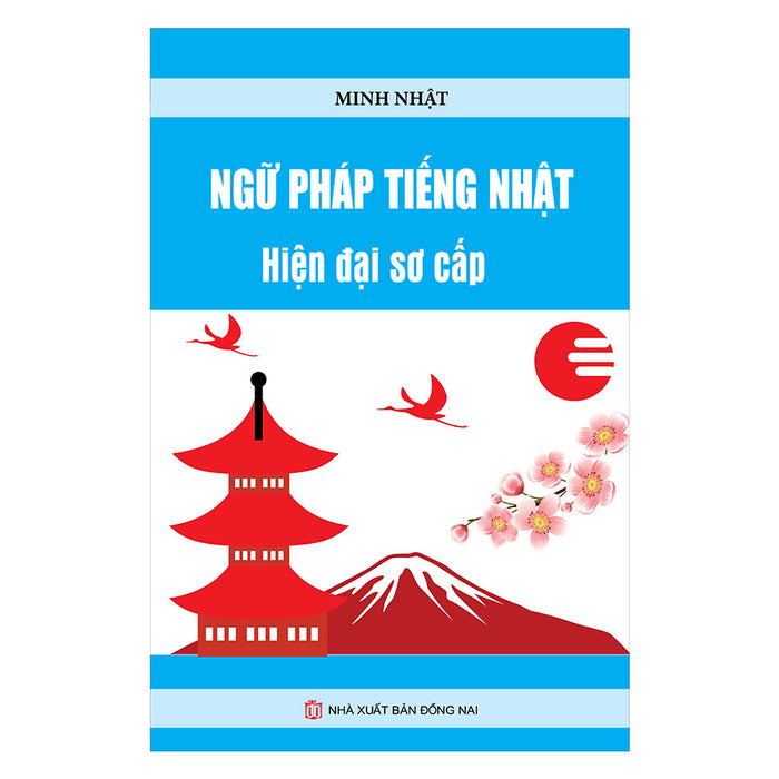 Ngữ Pháp Tiếng Nhật Hiện Đại Sơ Cấp Ngữ Pháp Tiếng Nhật Hiện Đại Sơ Cấp