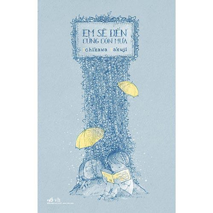 Sách Em Sẽ Đến Cùng Cơn Mưa - Nhã Nam - Bản Quyền Sách Em Sẽ Đến Cùng Cơn Mưa - Nhã Nam - Bản Quyền